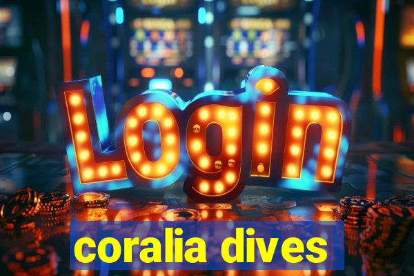 coralia dives